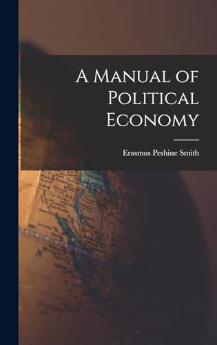 A Manual of Political Economy