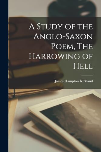A Study of the Anglo-Saxon Poem, The Harrowing of Hell
