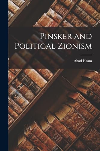 Pinsker and Political Zionism