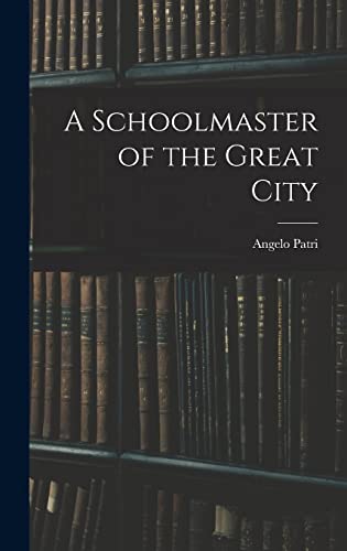 A Schoolmaster of the Great City