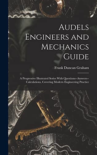 Audels Engineers and Mechanics Guide