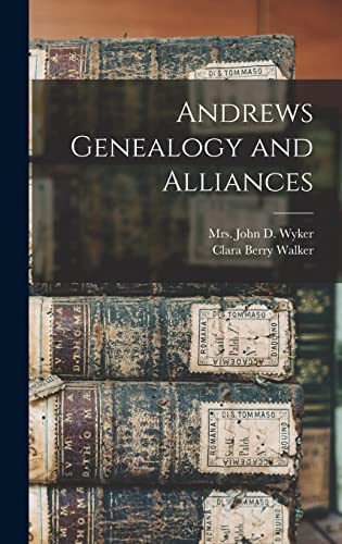 Andrews Genealogy and Alliances