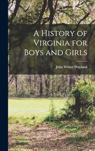 A History of Virginia for Boys and Girls