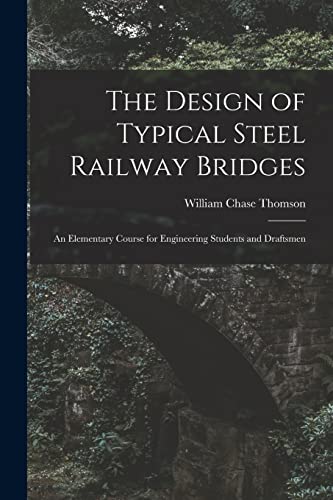 The Design of Typical Steel Railway Bridges