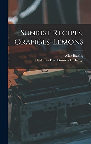 Sunkist Recipes, Oranges-lemons