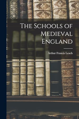 The Schools of Medieval England
