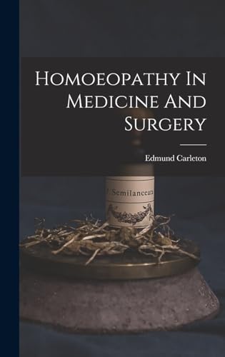 Homoeopathy In Medicine And Surgery