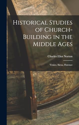 Historical Studies of Church-Building in the Middle Ages