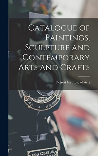 Catalogue of Paintings, Sculpture and Contemporary Arts and Crafts