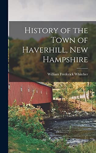 History of the Town of Haverhill, New Hampshire