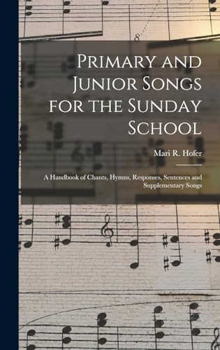 Primary and Junior Songs for the Sunday School