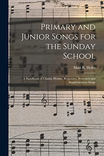 Primary and Junior Songs for the Sunday School