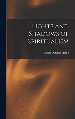 Lights and Shadows of Spiritualism