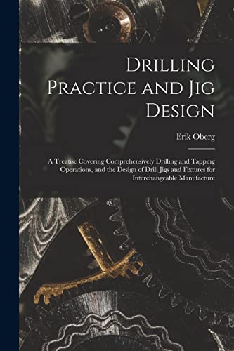 Drilling Practice and Jig Design