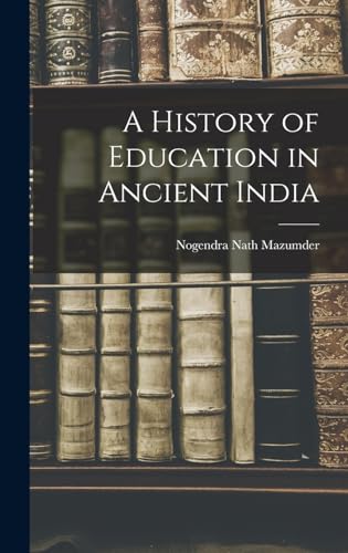 A History of Education in Ancient India