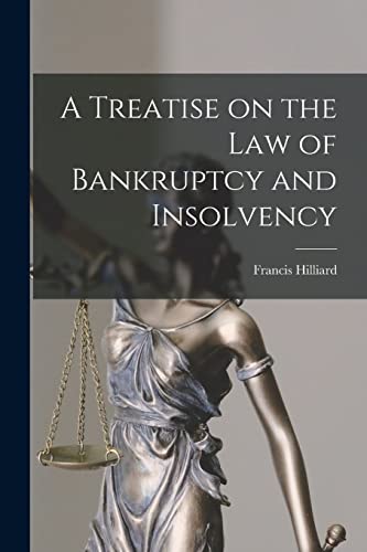 A Treatise on the law of Bankruptcy and Insolvency