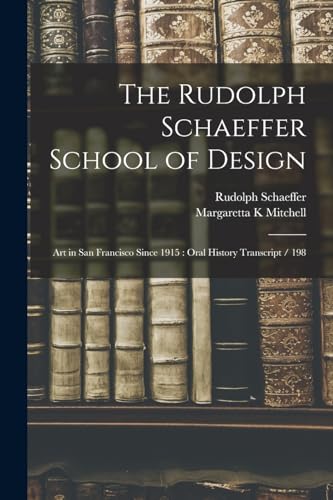 The Rudolph Schaeffer School of Design