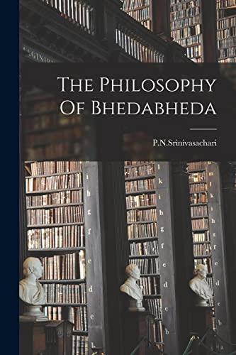 The Philosophy Of Bhedabheda