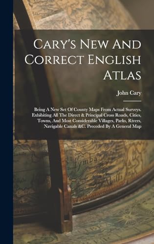 Cary's New And Correct English Atlas