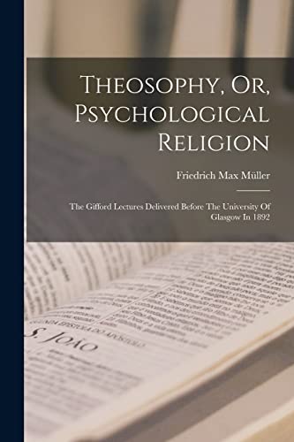 Theosophy, Or, Psychological Religion