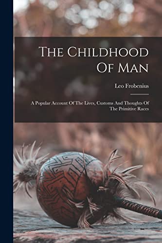 The Childhood Of Man
