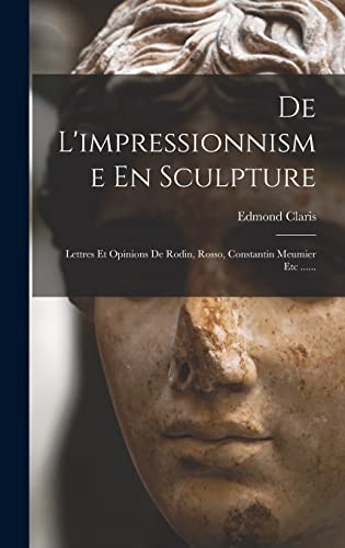 De L'impressionnisme En Sculpture