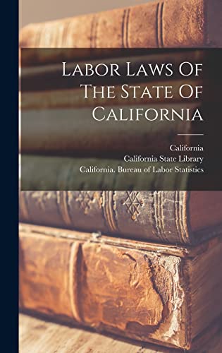Labor Laws Of The State Of California