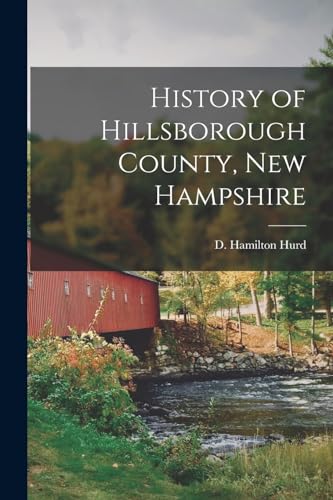History of Hillsborough County, New Hampshire
