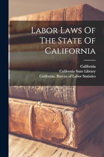 Labor Laws Of The State Of California