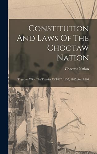 Constitution And Laws Of The Choctaw Nation