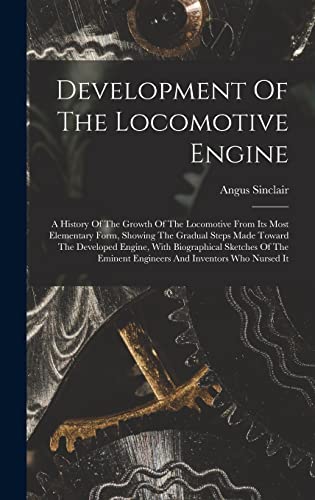 Development Of The Locomotive Engine