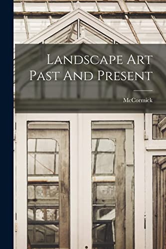 Landscape Art Past And Present