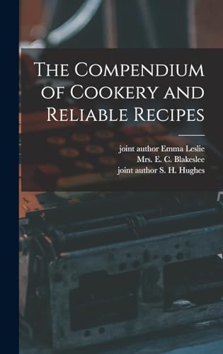 The Compendium of Cookery and Reliable Recipes