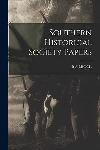 Southern Historical Society Papers