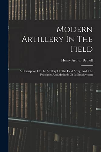 Modern Artillery In The Field