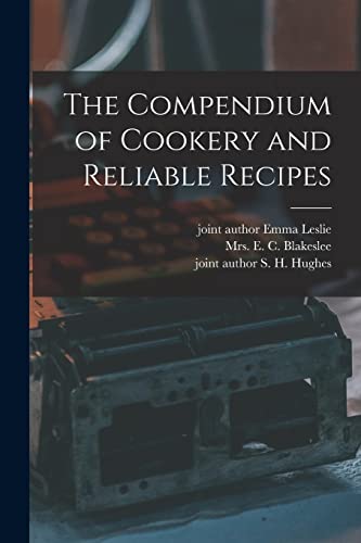 The Compendium of Cookery and Reliable Recipes