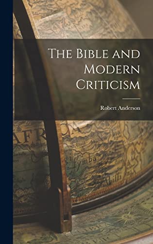 The Bible and Modern Criticism