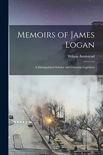 Memoirs of James Logan