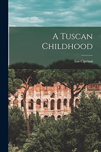 A Tuscan Childhood