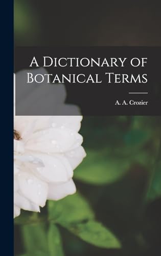A Dictionary of Botanical Terms
