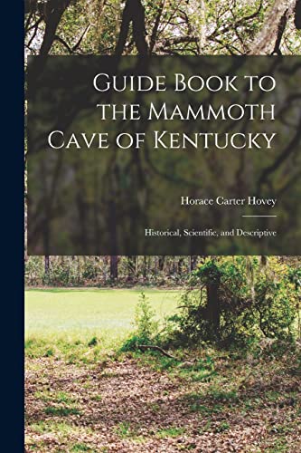 Guide Book to the Mammoth Cave of Kentucky