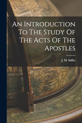 An Introduction To The Study Of The Acts Of The Apostles