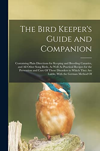 The Bird Keeper's Guide and Companion