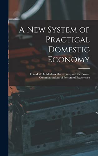 A New System of Practical Domestic Economy