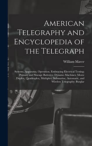 American Telegraphy and Encyclopedia of the Telegraph