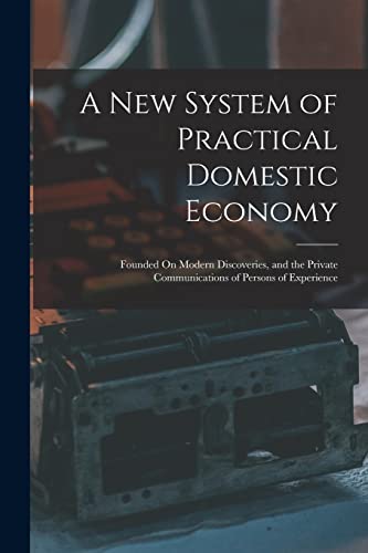A New System of Practical Domestic Economy