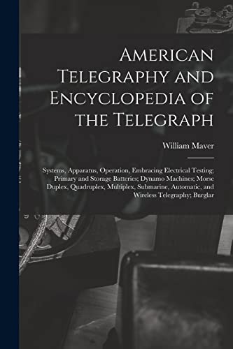 American Telegraphy and Encyclopedia of the Telegraph