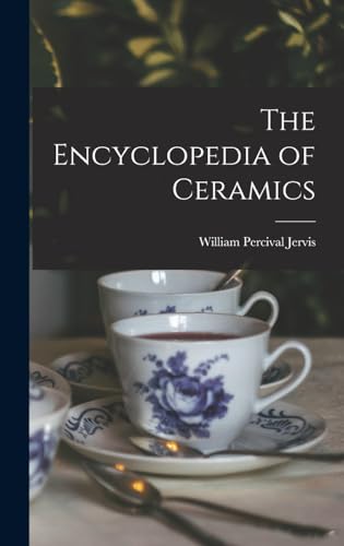 The Encyclopedia of Ceramics