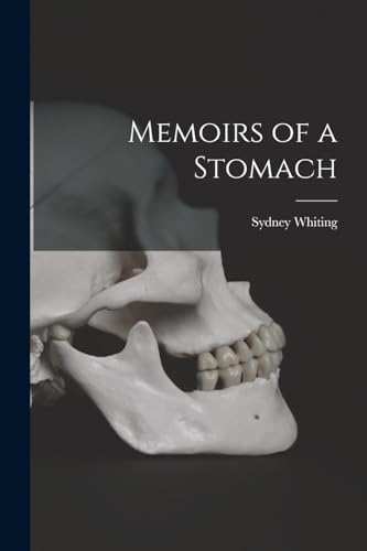 Memoirs of a Stomach