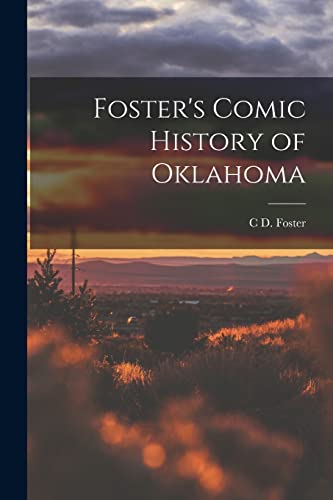 Foster's Comic History of Oklahoma
